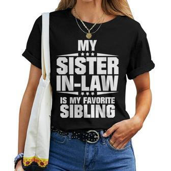 My Sister-In-Law Is My Favorite Sibling Women T-shirt | Mazezy CA
