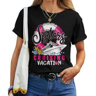 Sisters Cruising Girls Gone Vacay Mode Family Reunion Squad Women T-shirt - Seseable