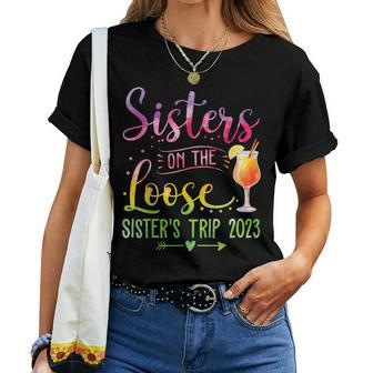 Sisters On The Loose Tie-Dye Sisters Weekend Trip 2023 Women T-shirt - Seseable