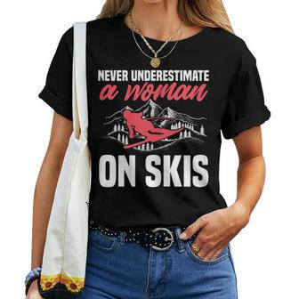 Ski Funny Skiing Never Underestimate A Woman On Skis Women T-shirt - Seseable