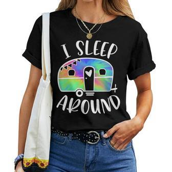 I Sleep Around Tiedye Camper Camping Adventure Women T-shirt | Mazezy