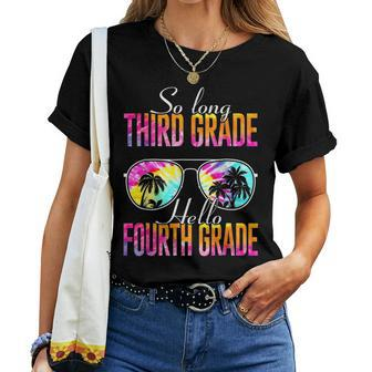 So Long Third Grade Hello Fourth Grade Teacher Kids Tie Dye Women T-shirt - Seseable