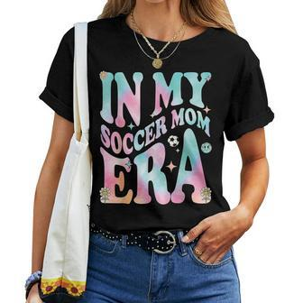 In My Soccer Mom Era Groovy Retro In My Soccer Mom Era Women T-shirt | Seseable CA