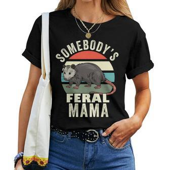 Somebodys Feral Mama Mother Retro Feral Cat Mom For Mom Women T-shirt | Mazezy