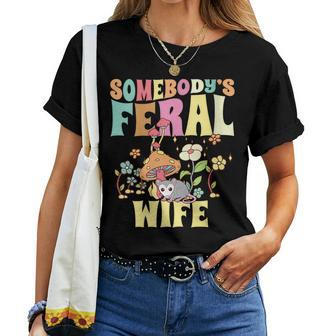Somebodys Feral Wife Wild Family Groovy Mushroom Opossum For Wife Women T-shirt Crewneck | Mazezy