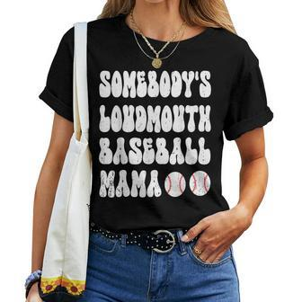 Somebodys Loud Mouth Baseball Mama Mom Groovy For Mom Women T-shirt | Mazezy