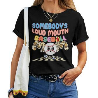 Somebodys Loud Mouth Baseball Mom For Mom Women T-shirt Crewneck | Mazezy
