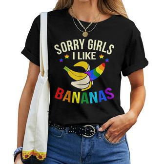 Sorry Girls I Like Bananas Gay Lgbtq Pride Month Graphic Women T-shirt | Mazezy