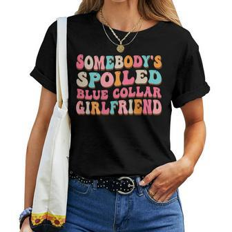 Spoiled Blue Collar Girlfriend Funny Blue Collar Wife Humor Women T-shirt Short Sleeve Graphic - Monsterry