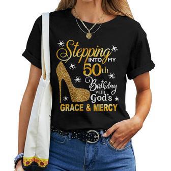 Stepping Into My 50Th Birthday With Gods Grace & Mercy Women T-shirt Short Sleeve Graphic - Thegiftio UK