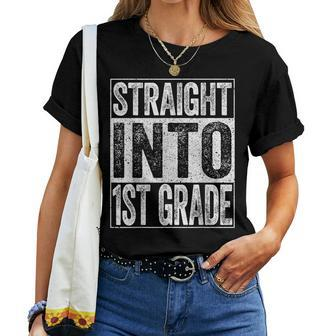 Straight Into 1St Grade Back To School Women T-shirt | Mazezy