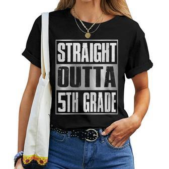 Straight Outta 5Th Grade Novelty Base Fifth Grade Women T-shirt | Mazezy