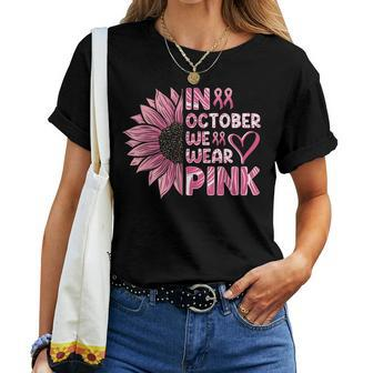 Sunflower Breast Cancer Awareness In October We Wear Pink Women T-shirt - Seseable