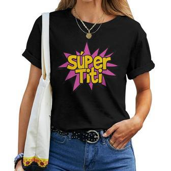 Super Auntie Spanish Titi Tia Superhero Women T-shirt | Mazezy