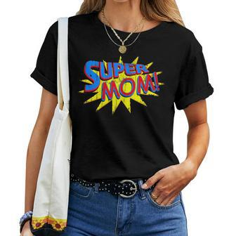 Super Mom Distressed Comic Mother Wife Women T-shirt | Mazezy AU