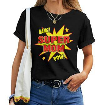 Super Mom Super Power Mother Mommy Hero Women T-shirt | Mazezy