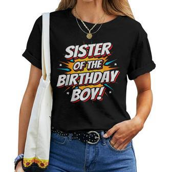Superhero Party Comics Birthday Sister Of Birthday Boy For Sister Women T-shirt Crewneck | Mazezy