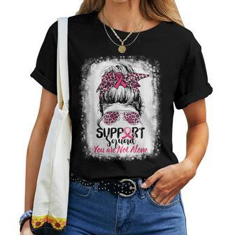 Support Squad You Are Not Alone Breast Cancer Messy Bun Girl Women T-shirt - Seseable
