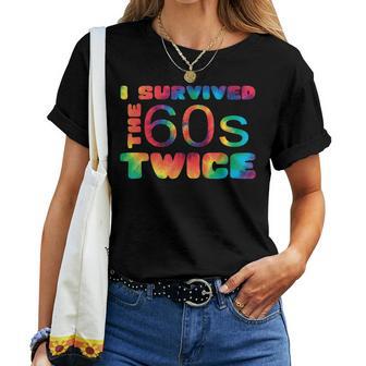 I Survived The 60S Twice 70Th Birthday Apparel Present Women T-shirt - Thegiftio UK