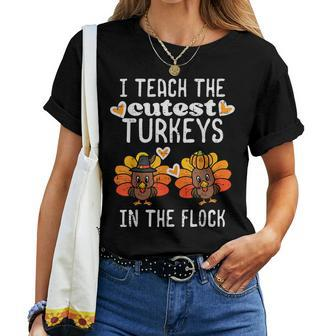 Teach Cutest Turkeys Flock Thanksgiving Teacher Fall Women Women T-shirt - Thegiftio UK