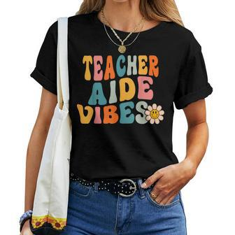 Teacher Aide Vibes Retro 1St Day Of School Groovy Teacher Women T-shirt - Seseable