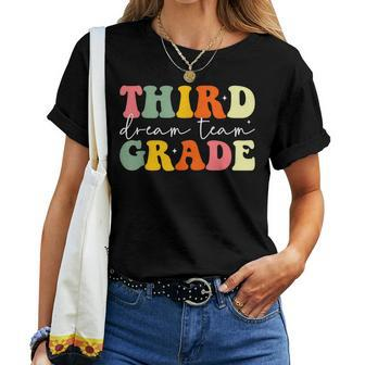 Teacher Appreciation Back To School Third Grade Dream Team Women T-shirt - Monsterry CA