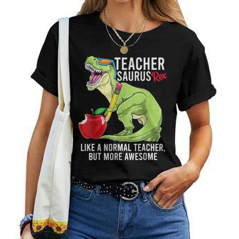 Teacher Saurus Rex Like A Normal Teacher But More Awesome Women T-shirt - Thegiftio UK