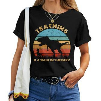 Teaching Is A Walk In Park Dinosaur Teacher For Teacher Women T-shirt | Mazezy