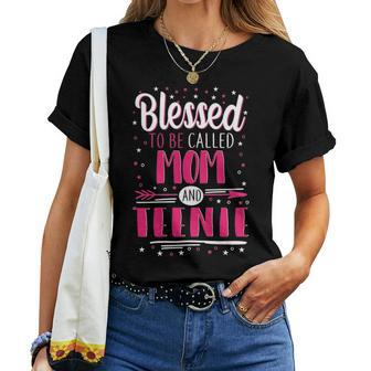 Teenie Grandma Gift Blessed To Be Called Mom Andnie Women T-shirt