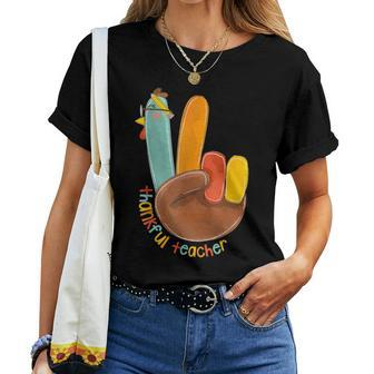 Thankful Teacher Thanksgiving Peace Hand Sign Turkey Women T-shirt - Thegiftio UK