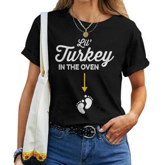 Thanksgiving Pregnancy New Mom Lil Turkey In The Oven Women T-shirt | Mazezy