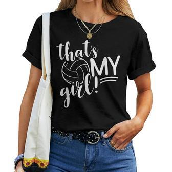 That's My Girl Proud Volleyball Mom Volleyball Mother Women T-shirt | Mazezy AU