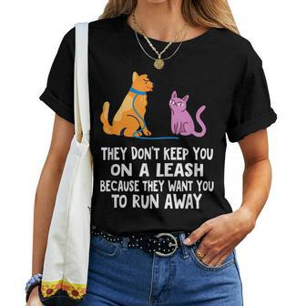 They Dont Keep You On A Leash Funny Dog Cat Mom Dad Humor Women T-shirt Casual Daily Crewneck Short Sleeve Graphic Basic Unisex Tee