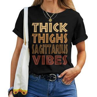 Thick Thighs Sagittarius Vibes Melanin Black Horoscope Women T-shirt | Mazezy UK