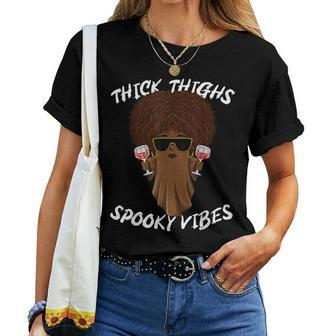 Thick Thighs Spooky Vibes Melanin Ghost Halloween Women T-shirt | Mazezy