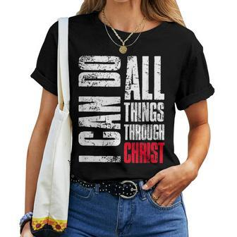 I Can Do All Things Through Christ Christian Gift Faith Women T-shirt - Seseable