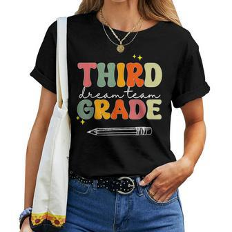 Third Grade Dream Team Teacher Appreciation Back To School Women T-shirt - Monsterry CA