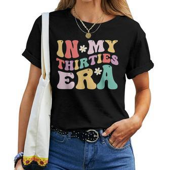 In My Thirties Era Groovy Women T-shirt - Monsterry