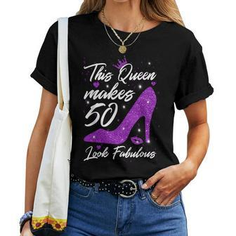 This Queen Makes 50 Look Fabulous 50Th Birthday Women T-shirt Crewneck Short Sleeve Graphic - Monsterry