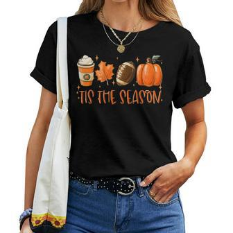 Tis The Season Pumpkin Leaf Latte Fall Thanksgiving Football Women T-shirt | Mazezy