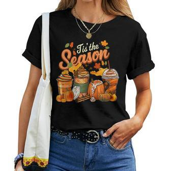 Tis The Season Pumpkin Spice Latte Halloween Fall Coffee Women T-shirt - Monsterry