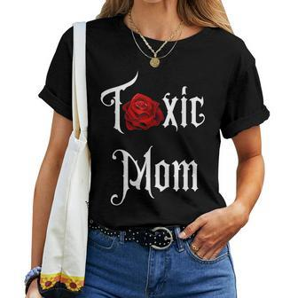Toxic Mom Trending Mom For Feisty Mothers Women T-shirt | Mazezy DE
