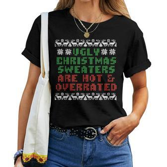 Ugly Christmas Sweaters Are Hot Overrated Women T-shirt | Mazezy