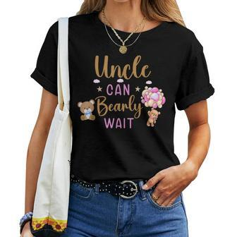 Uncle Can Bearly Wait Gender Neutral Girl Baby Shower Women T-shirt | Mazezy