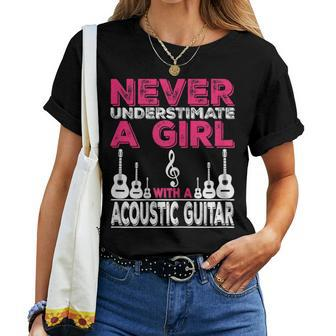 Never Underestimate A Girl With A Acoustic Guitar Women T-shirt - Monsterry UK