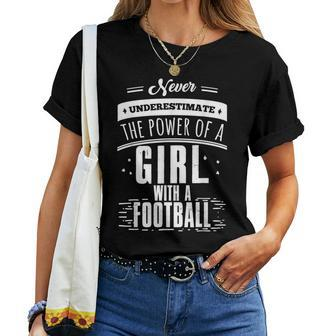 Never Underestimate A Girl With A Football Women T-shirt - Seseable