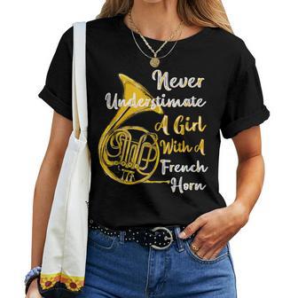 Never Underestimate A Girl With French Horn Musician Women T-shirt - Thegiftio UK