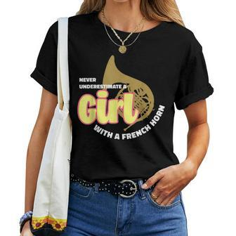 Never Underestimate A Girl With A French Horn Wome Women T-shirt - Monsterry CA