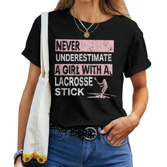 Never Underestimate A Girl With A Lacrosse Stick Idea Women T-shirt | Mazezy