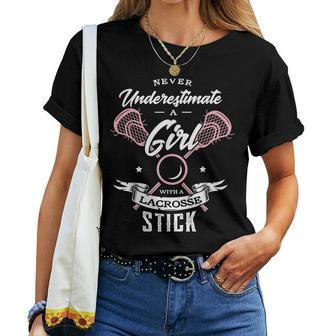Never Underestimate A Girl With A Lacrosse Stick Lacrosse Women T-shirt | Mazezy CA